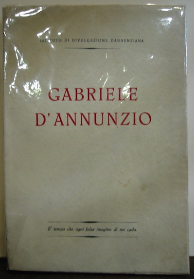  AA.VV. Gabriele D'Annunzio 1951 Roma Istituto di divulgazione dannunziana